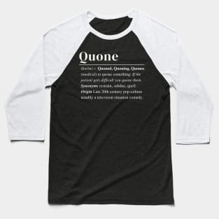 Quone Definition Baseball T-Shirt